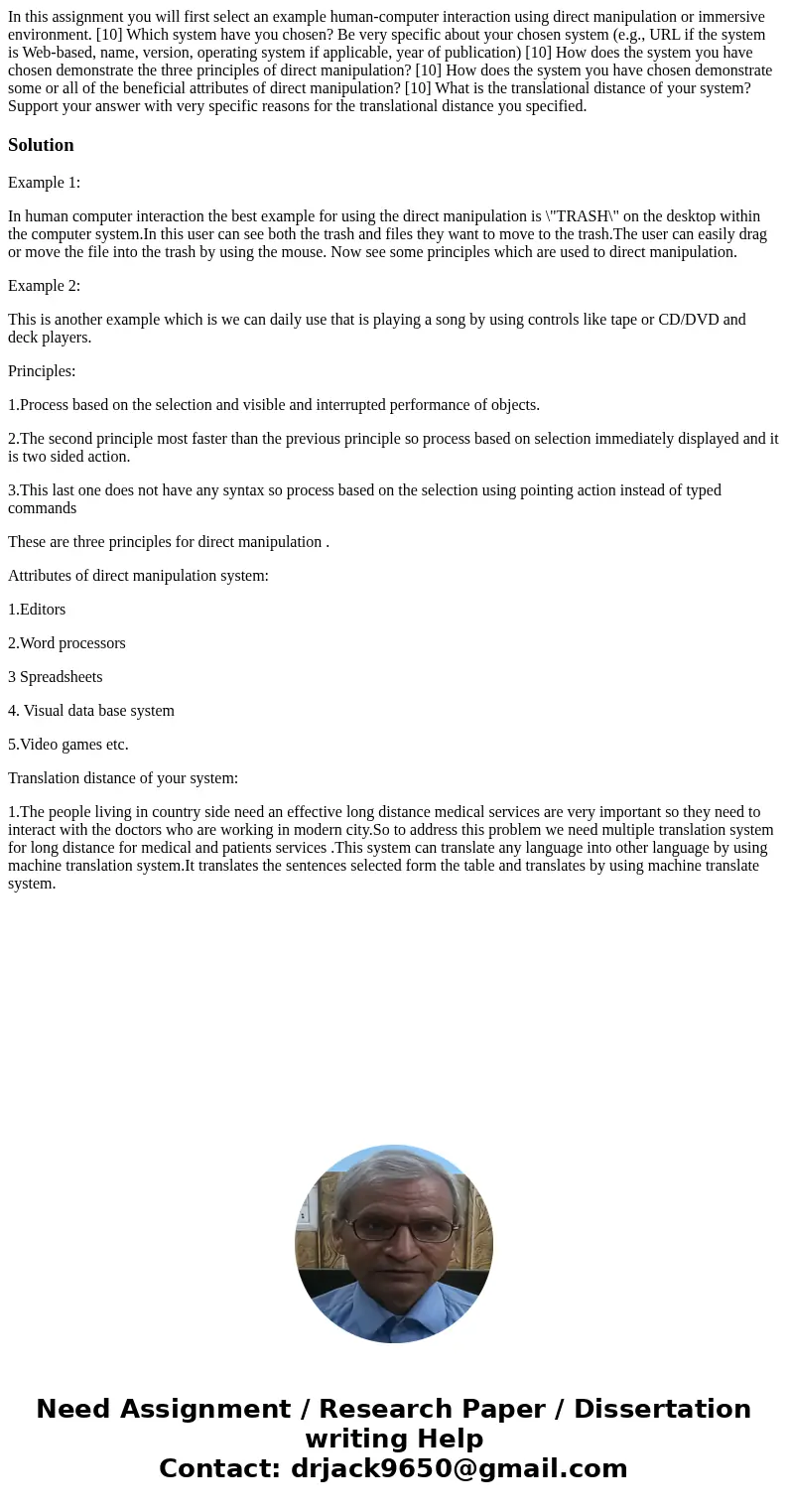 In this assignment you will first select an example human-computer interaction using direct manipulation or immersive environment. [10] Which system have you ch