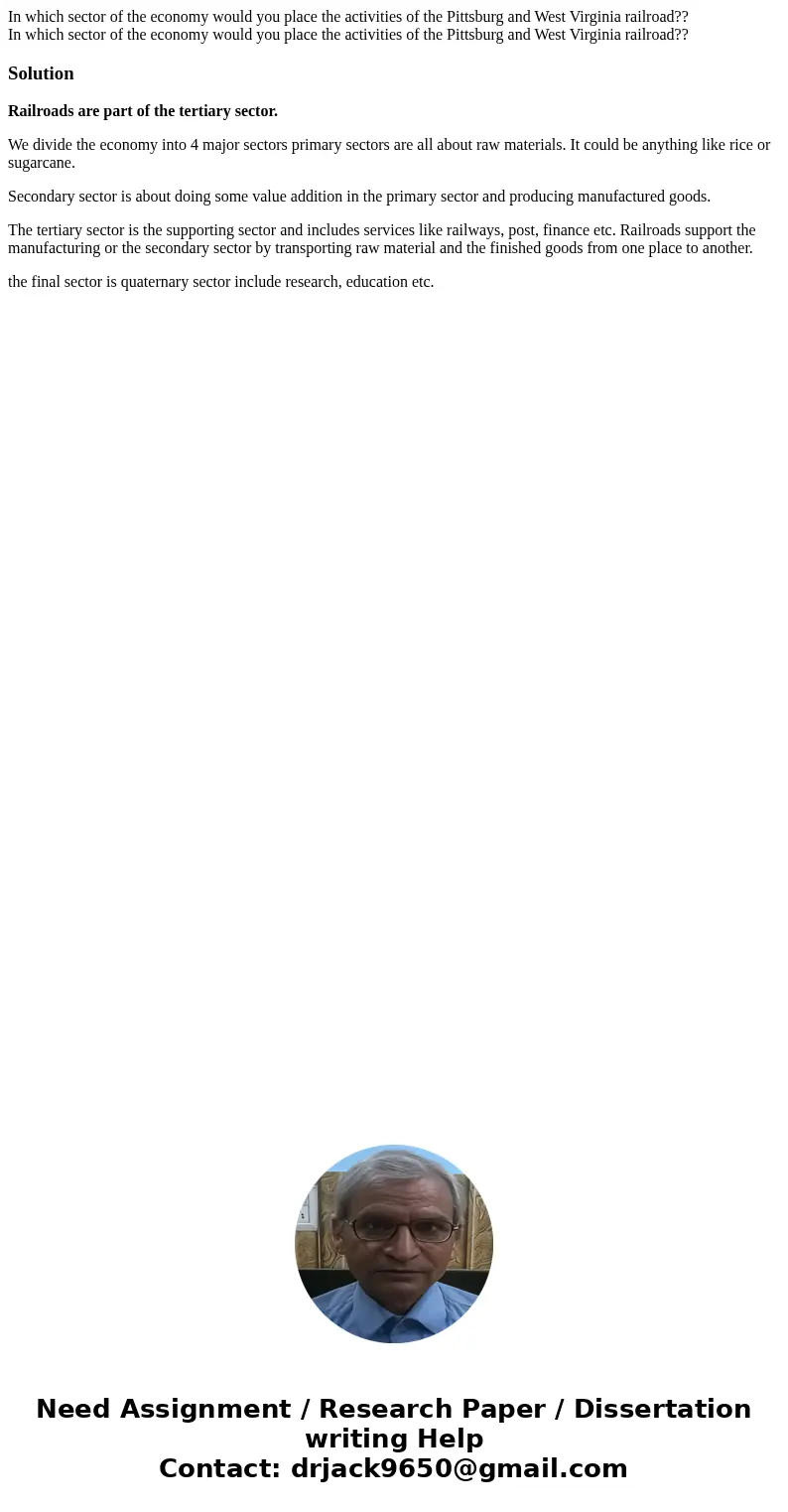 In which sector of the economy would you place the activities of the Pittsburg and West Virginia railroad?? In which sector of the economy would you place the a