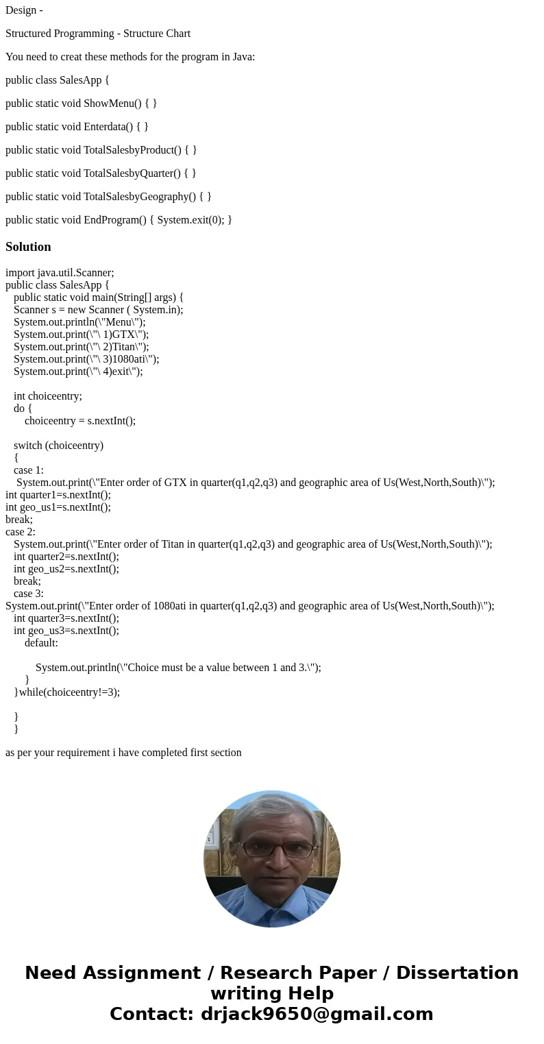 Java VP of Sales at Nvidia Inc wants to system so she can a. Track sales of 3 products (GTX, Titan and 1080ati), for 3 quarters in 2017(q1, q2, q3) and three ge