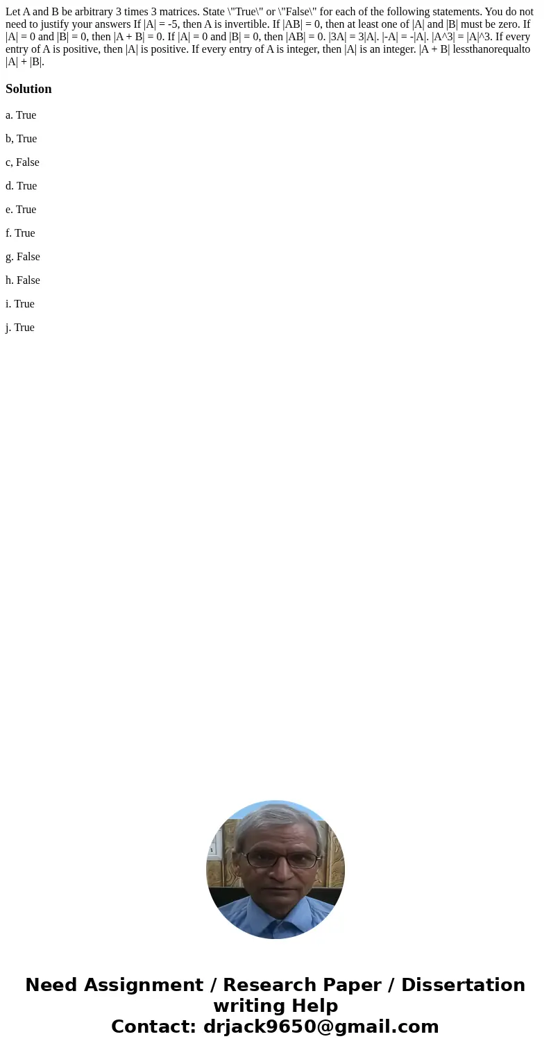 Let A and B be arbitrary 3 times 3 matrices. State \  Let A and B be arbitrary 3 times 3 matrices. State \