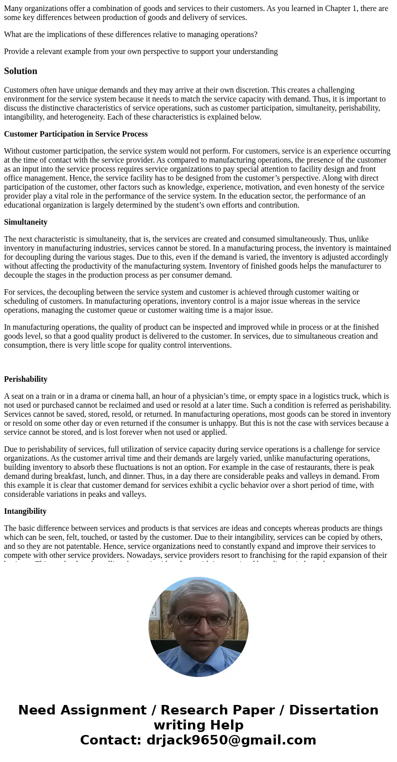 Many organizations offer a combination of goods and services to their customers. As you learned in Chapter 1, there are some key differences between production 