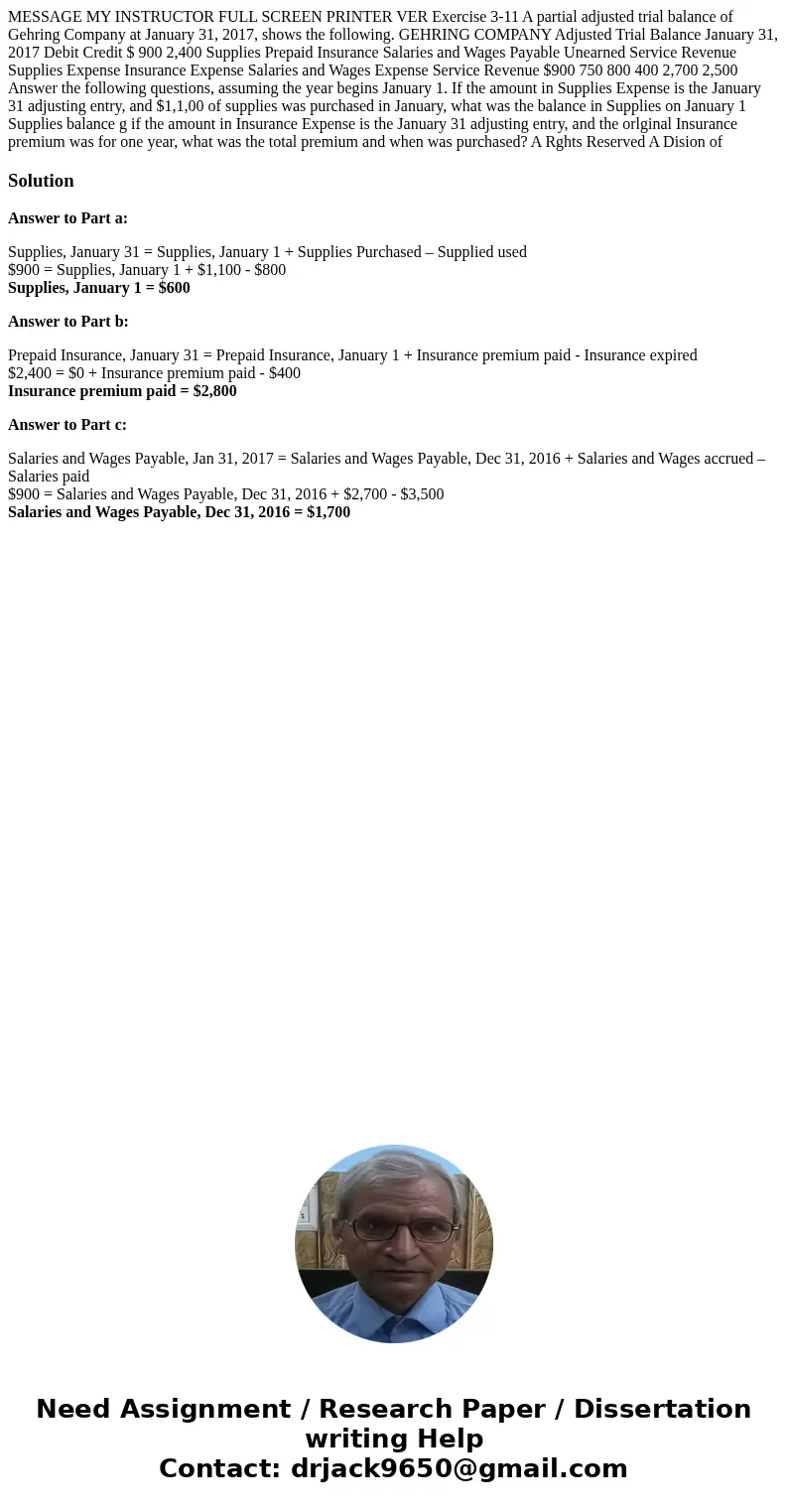  MESSAGE MY INSTRUCTOR FULL SCREEN PRINTER VER Exercise 3-11 A partial adjusted trial balance of Gehring Company at January 31, 2017, shows the following. GEHRI