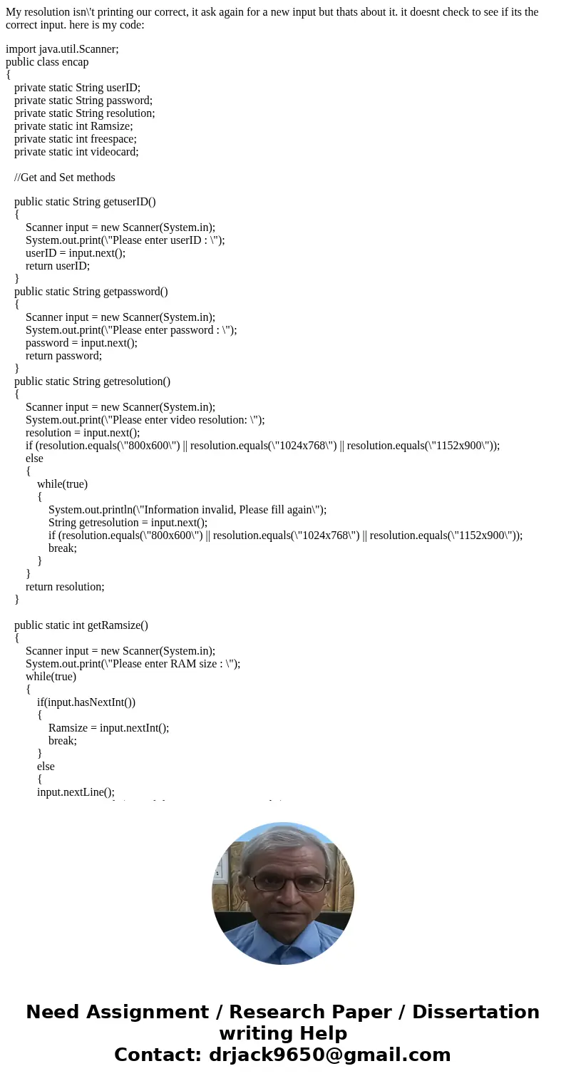 My resolution isn\'t printing our correct, it ask again for a new input but thats about it. it doesnt check to see if its the correct input. here is my code: im
