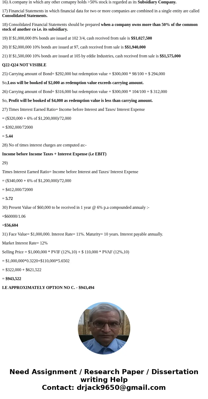  Name Class: Date:, ACCOUNTING ILEXAM II SUMMER 2018 THOMASG. SMITH CPA b. loss on redemption of bonds is debited e. retained earnings is credited d. retained e