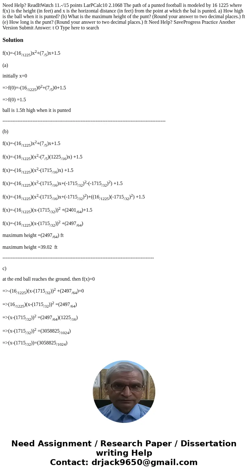 Need Help? ReadItWatch 11.-/15 points LarPCalc10 2.1068 The path of a punted football is modeled by 16 1225 where f(x) is the height (in feet) and x is the hor  Need Help? ReadItWatch 11.-/15 points LarPCalc10 2.1068 The path of a punted football is modeled by 16 1225 where f(x) is the height (in feet) and x is the hor