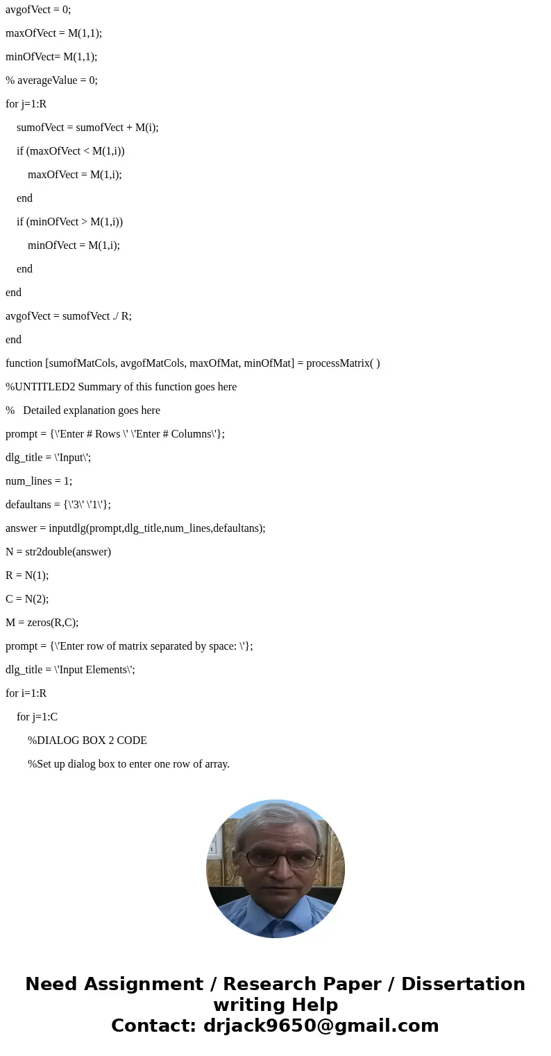 Objective: Use While loop to allow program to cycle. For Loop to examine vectors and arrays (Matrices). Need to find Sum and average as well as Max and Min valu Objective: Use While loop to allow program to cycle. For Loop to examine vectors and arrays (Matrices). Need to find Sum and average as well as Max and Min valu
