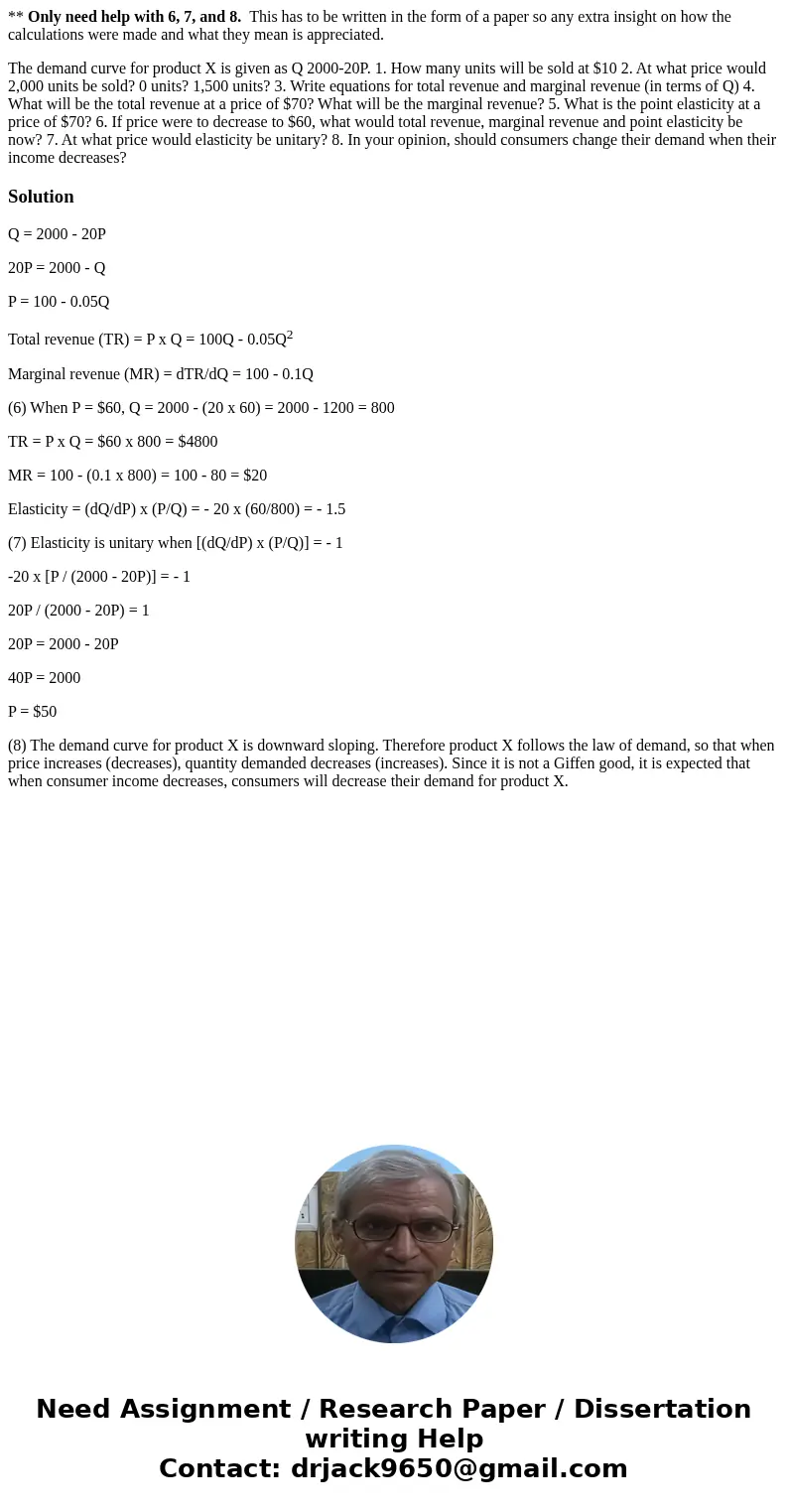 ** Only need help with 6, 7, and 8. This has to be written in the form of a paper so any extra insight on how the calculations were made and what they mean is a