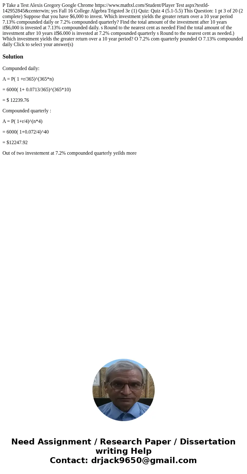  P Take a Test Alexis Gregory Google Chrome https://www.mathxl.com/Student/Player Test aspx?testld-142952845&centerwin; yes Fall 16 College Algebra Trigsted