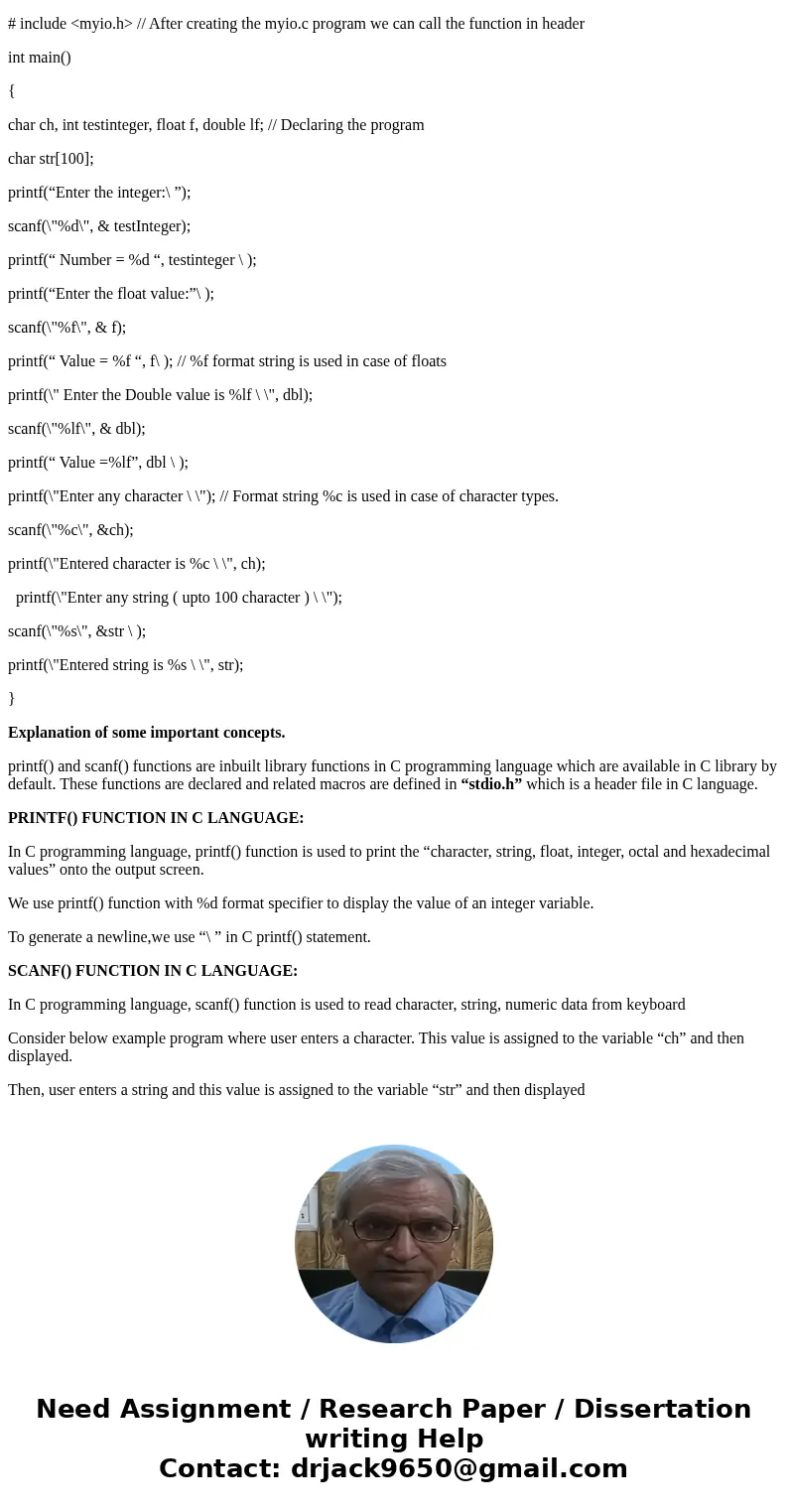Part 1: For this assignment, call it assign0 Implement the following library and driver program under assign0: Your library will be consisting of myio.h and myi Part 1: For this assignment, call it assign0 Implement the following library and driver program under assign0: Your library will be consisting of myio.h and myi
