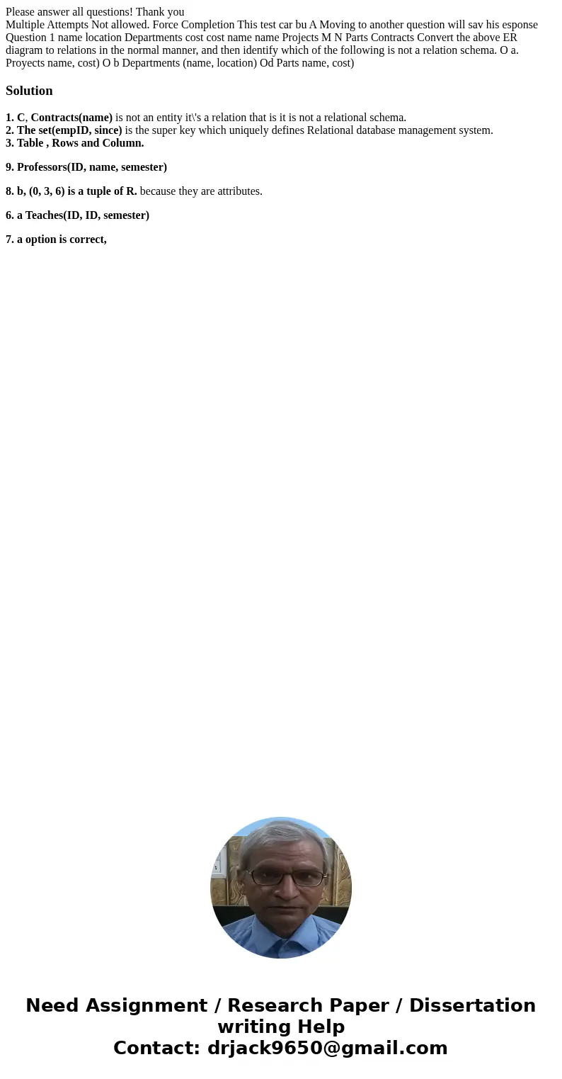 Please answer all questions! Thank you Multiple Attempts Not allowed. Force Completion This test car bu A Moving to another question will sav his esponse Questi