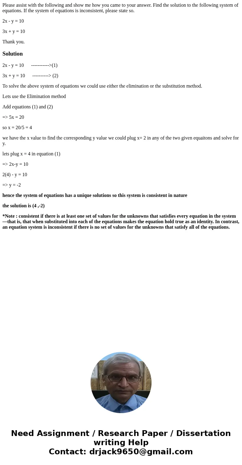 Please assist with the following and show me how you came to your answer. Find the solution to the following system of equations. If the system of equations is 