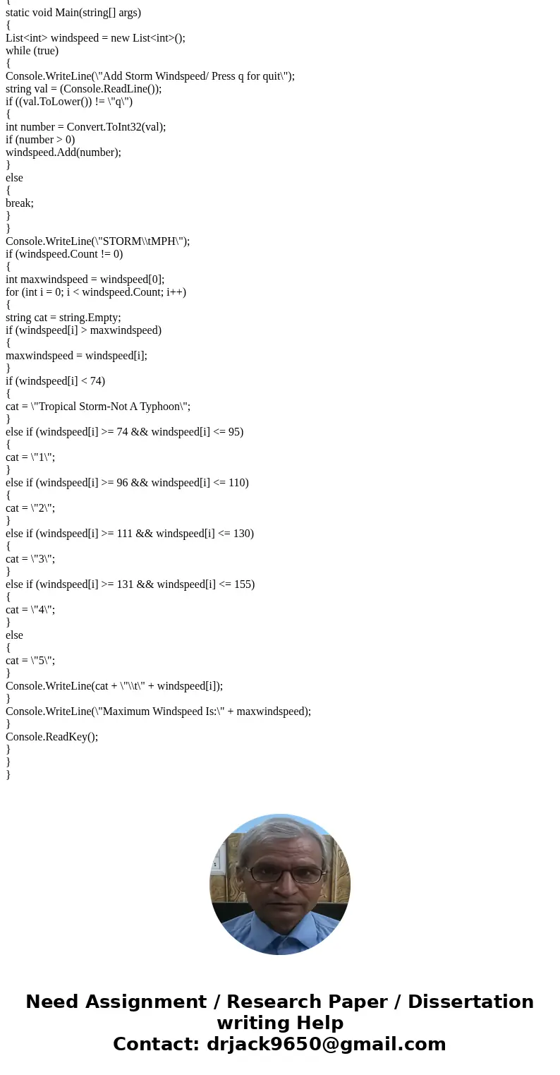 Please code in C# This is what the output should be formated like this Create an application that prompts the user for a storm windspeed in mph, then determines Please code in C# This is what the output should be formated like this Create an application that prompts the user for a storm windspeed in mph, then determines