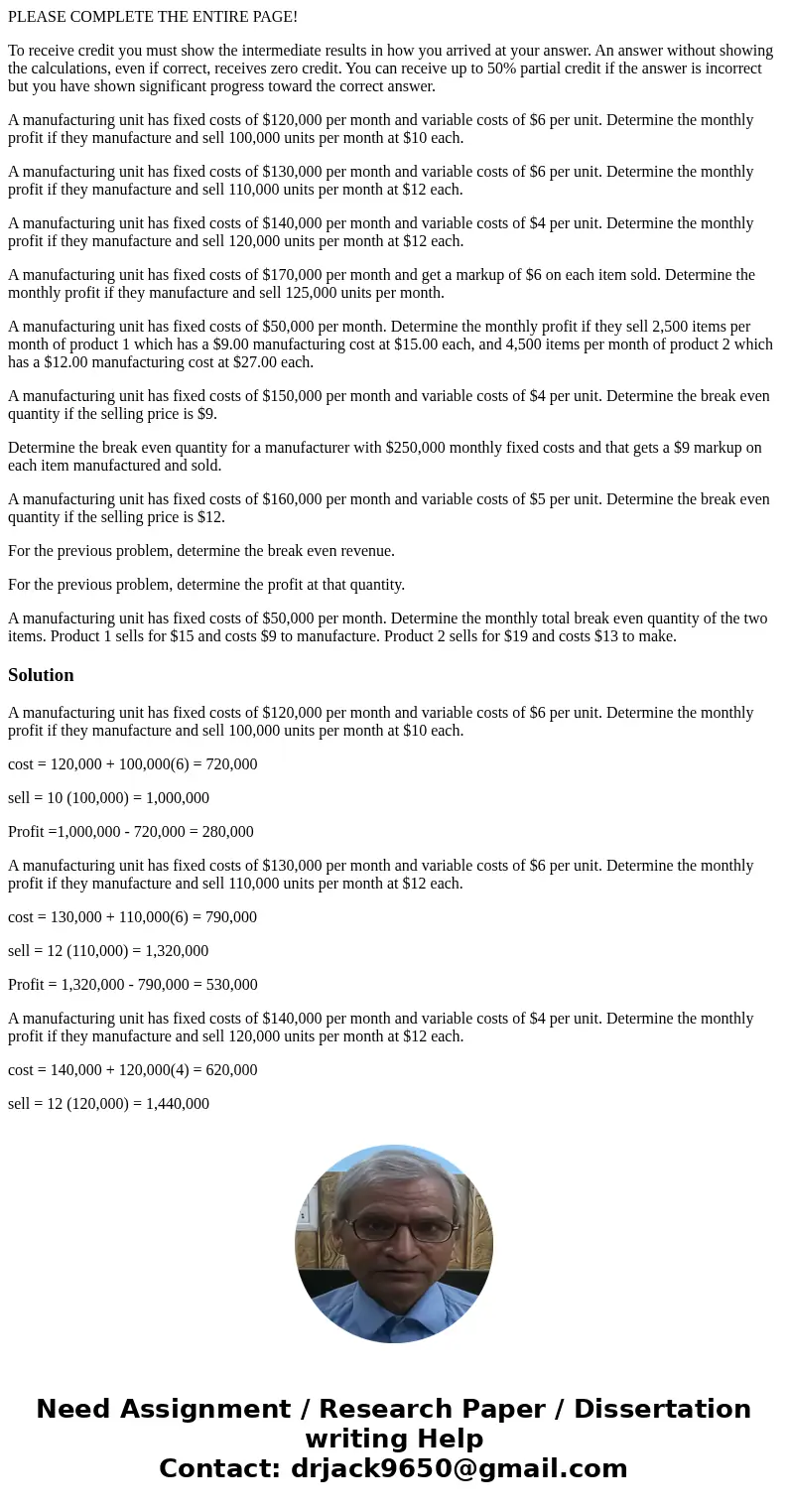 PLEASE COMPLETE THE ENTIRE PAGE! To receive credit you must show the intermediate results in how you arrived at your answer. An answer without showing the calcu PLEASE COMPLETE THE ENTIRE PAGE! To receive credit you must show the intermediate results in how you arrived at your answer. An answer without showing the calcu