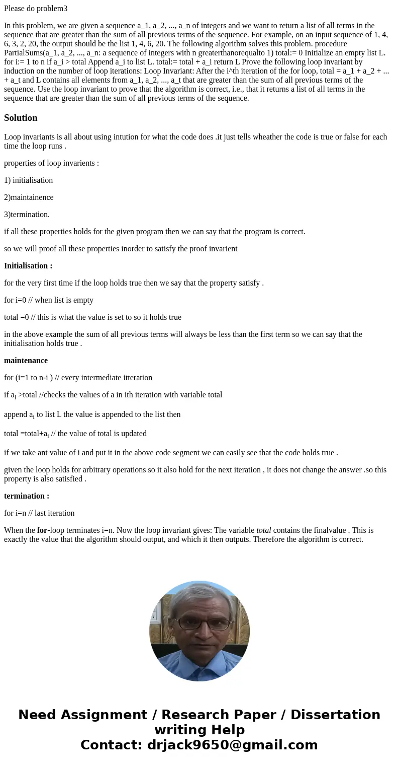 Please do problem3 In this problem, we are given a sequence a_1, a_2, ..., a_n of integers and we want to return a list of all terms in the sequence that are gr Please do problem3 In this problem, we are given a sequence a_1, a_2, ..., a_n of integers and we want to return a list of all terms in the sequence that are gr