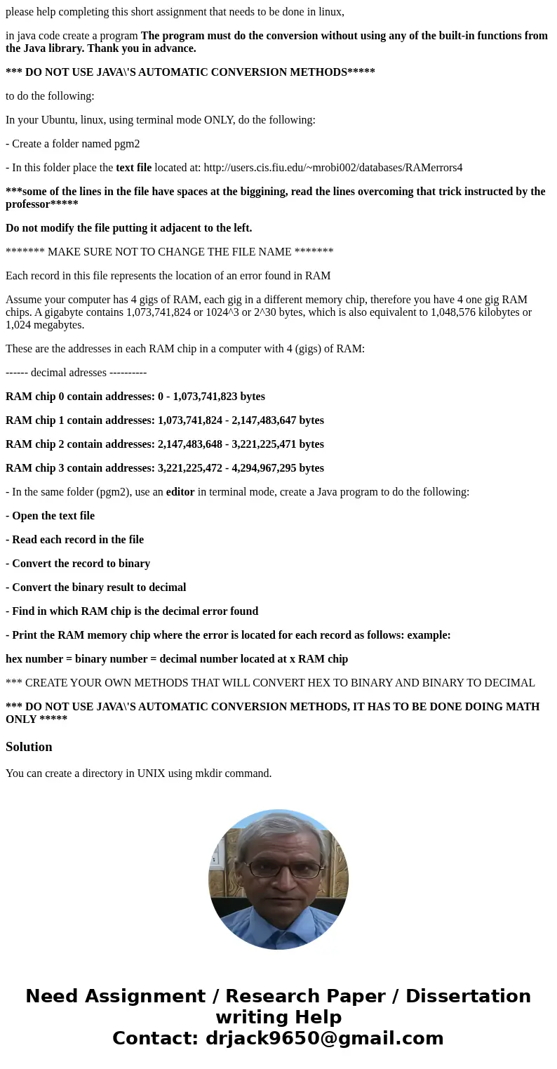 please help completing this short assignment that needs to be done in linux, in java code create a program The program must do the conversion without using any 
