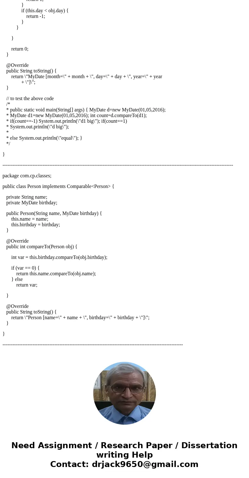 Please help Create classes that implement the Comparable interface Test the classes by sorting an ArrayList of objects that implement the Comparable interface U Please help Create classes that implement the Comparable interface Test the classes by sorting an ArrayList of objects that implement the Comparable interface U