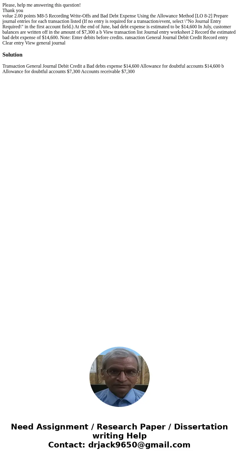 Please, help me answering this question! Thank you volue 2.00 points M8-5 Recording Write-Offs and Bad Debt Expense Using the Allowance Method [LO 8-2] Prepare 