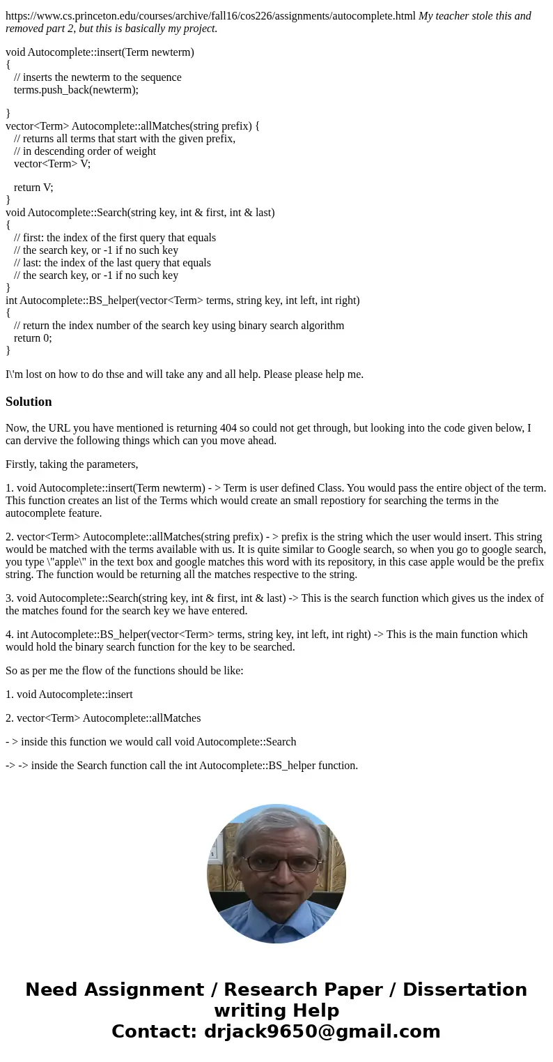 Please help me with these 3 functions? I\'m so lost even pseudocode would help. I\'m making an autocomplete program in c++. I\'m not sure what they mean by \
