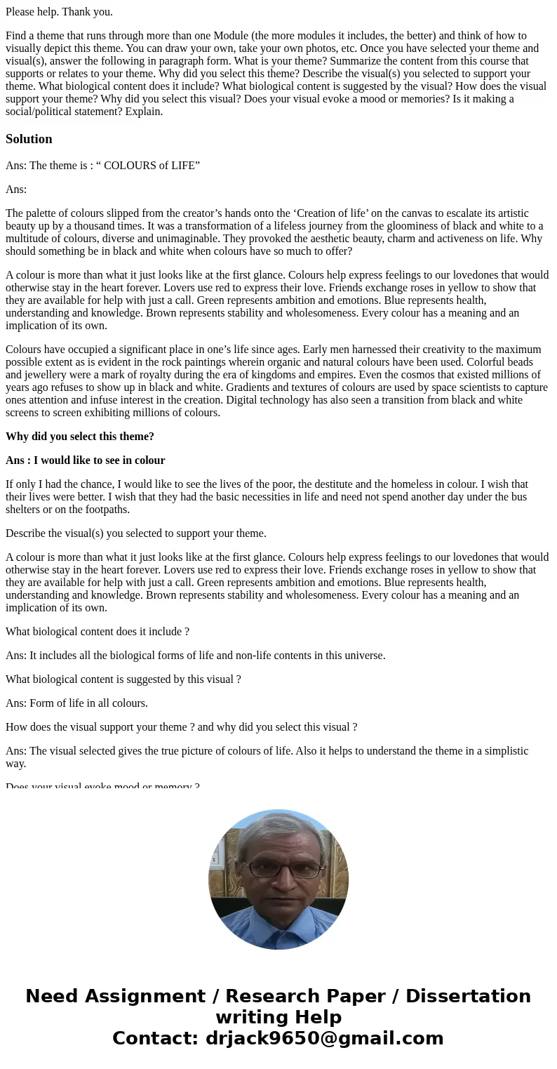 Please help. Thank you. Find a theme that runs through more than one Module (the more modules it includes, the better) and think of how to visually depict this 