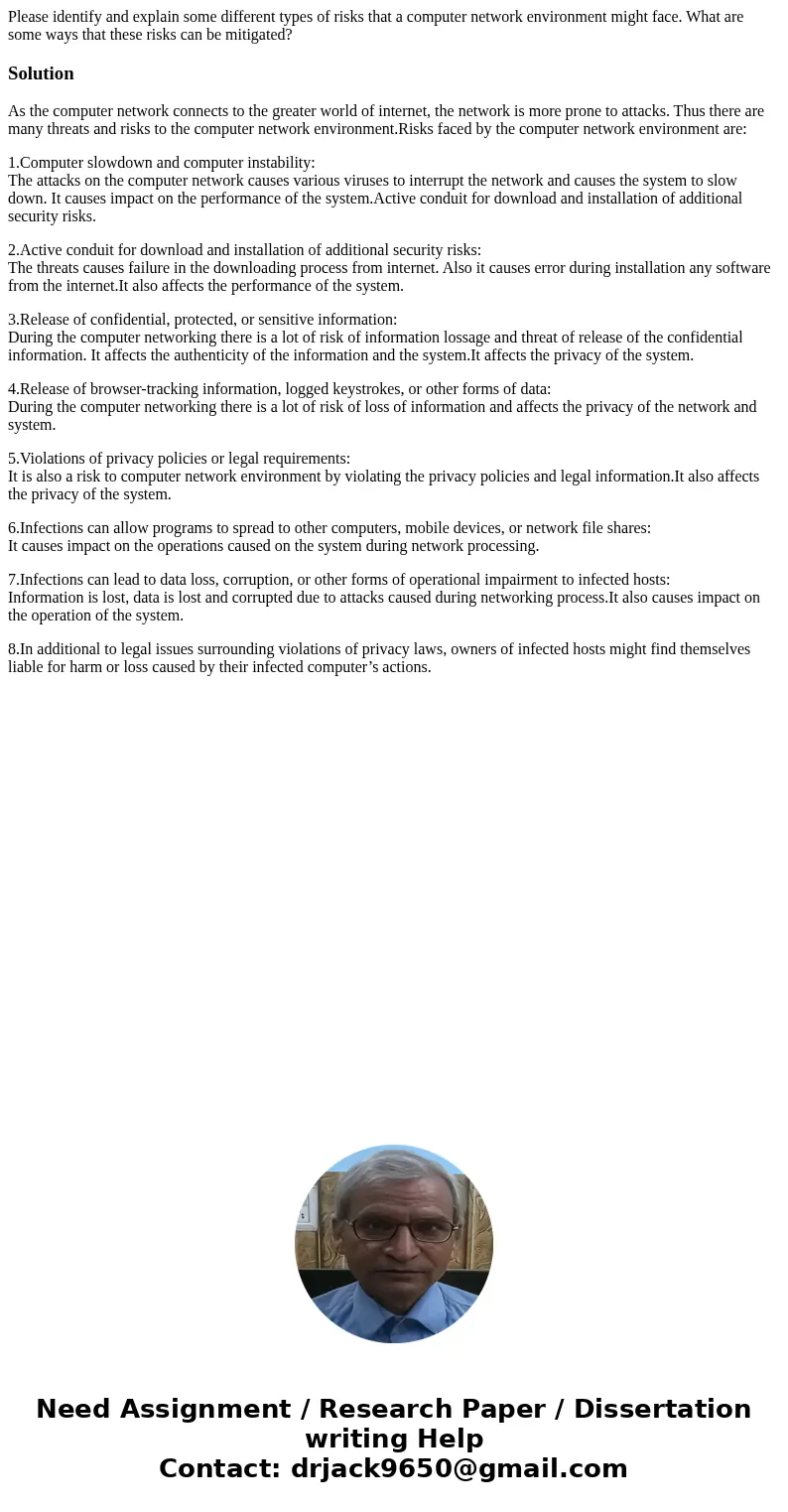 Please identify and explain some different types of risks that a computer network environment might face. What are some ways that these risks can be mitigated?S