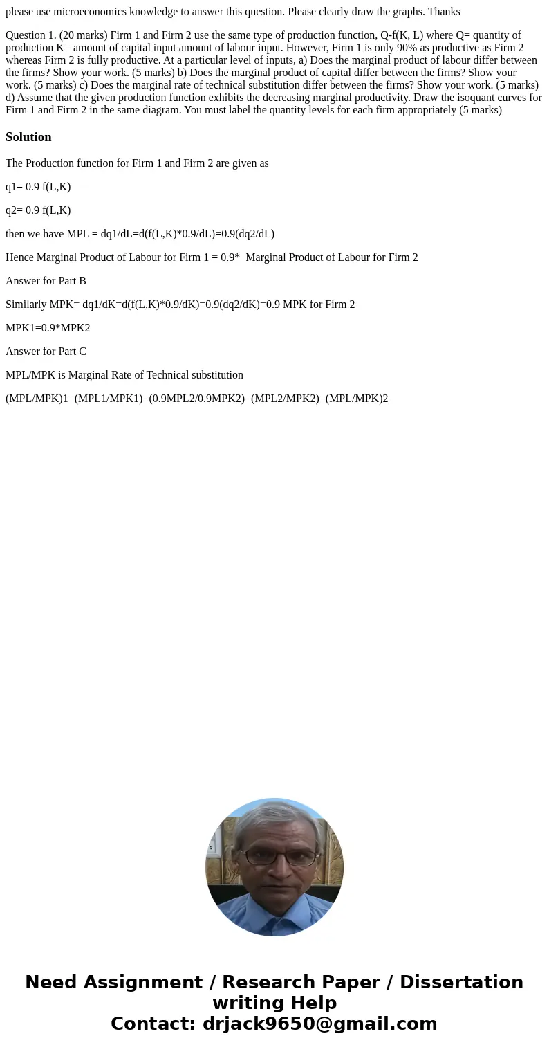 please use microeconomics knowledge to answer this question. Please clearly draw the graphs. Thanks Question 1. (20 marks) Firm 1 and Firm 2 use the same type o please use microeconomics knowledge to answer this question. Please clearly draw the graphs. Thanks Question 1. (20 marks) Firm 1 and Firm 2 use the same type o