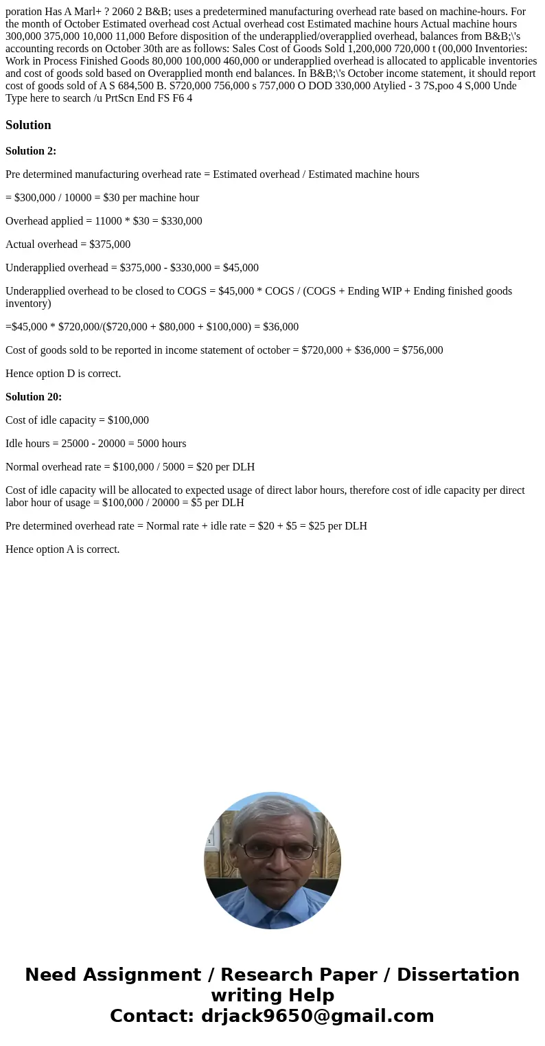  poration Has A Marl+ ? 2060 2 B&B; uses a predetermined manufacturing overhead rate based on machine-hours. For the month of October Estimated overhead cos