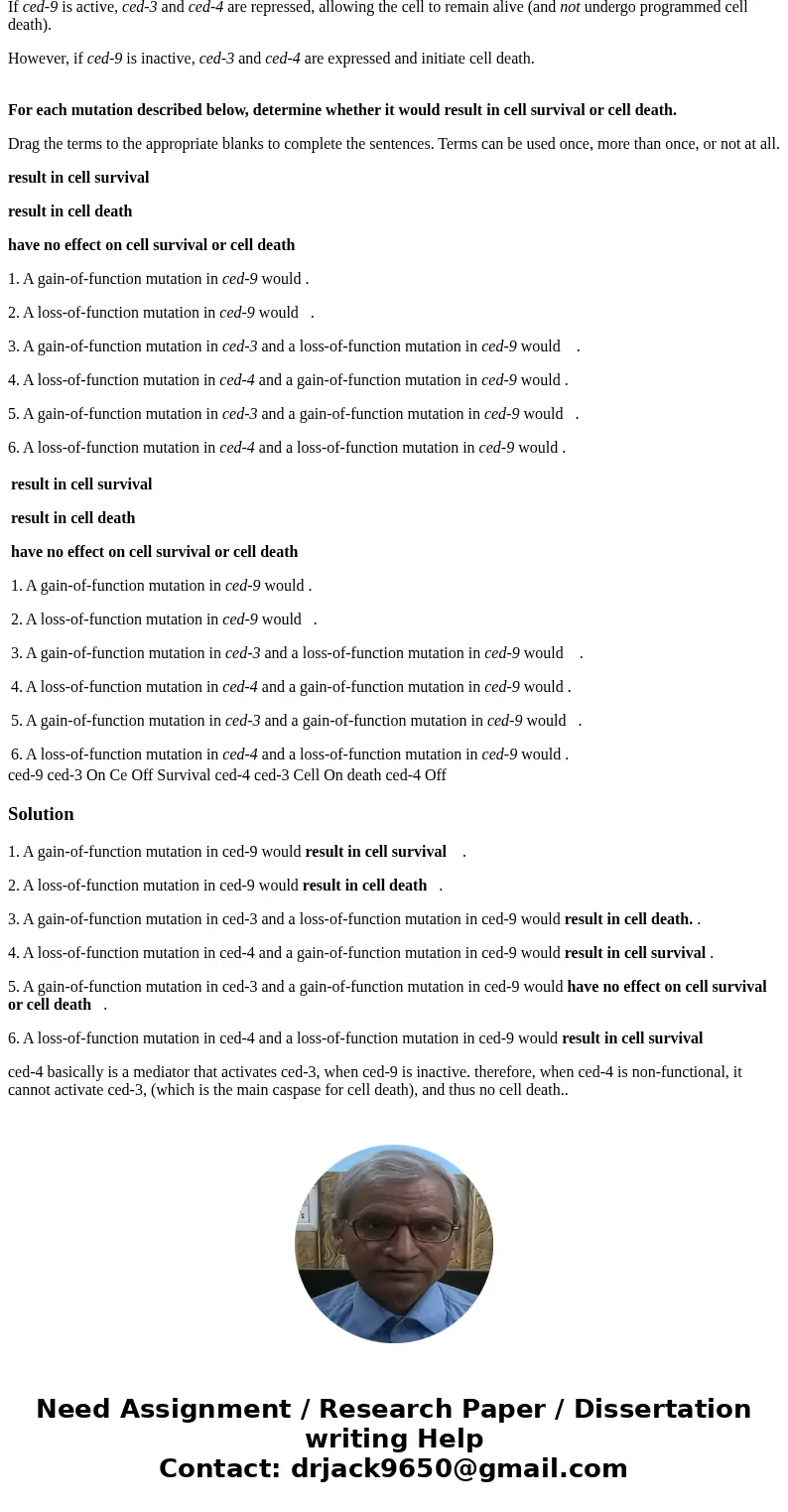 Practice Problem 122 Programmed cell death, also called apoptosis, is a genetically controlled event that helps shape organs and tissues during normal developme