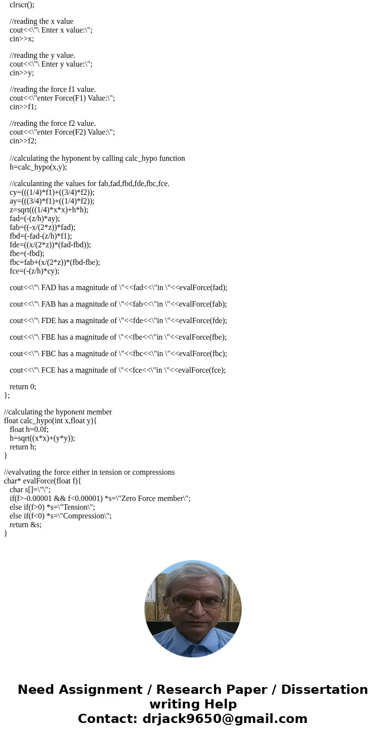 Program must show individual outputs for each variable (FAB, FAD, FBC, FBD, FBE, FCE, FDE) Equations used in this program: Cy=(((1/4)*F1)+((3/4)*F2)); Ay=(((3/4 Program must show individual outputs for each variable (FAB, FAD, FBC, FBD, FBE, FCE, FDE) Equations used in this program: Cy=(((1/4)*F1)+((3/4)*F2)); Ay=(((3/4