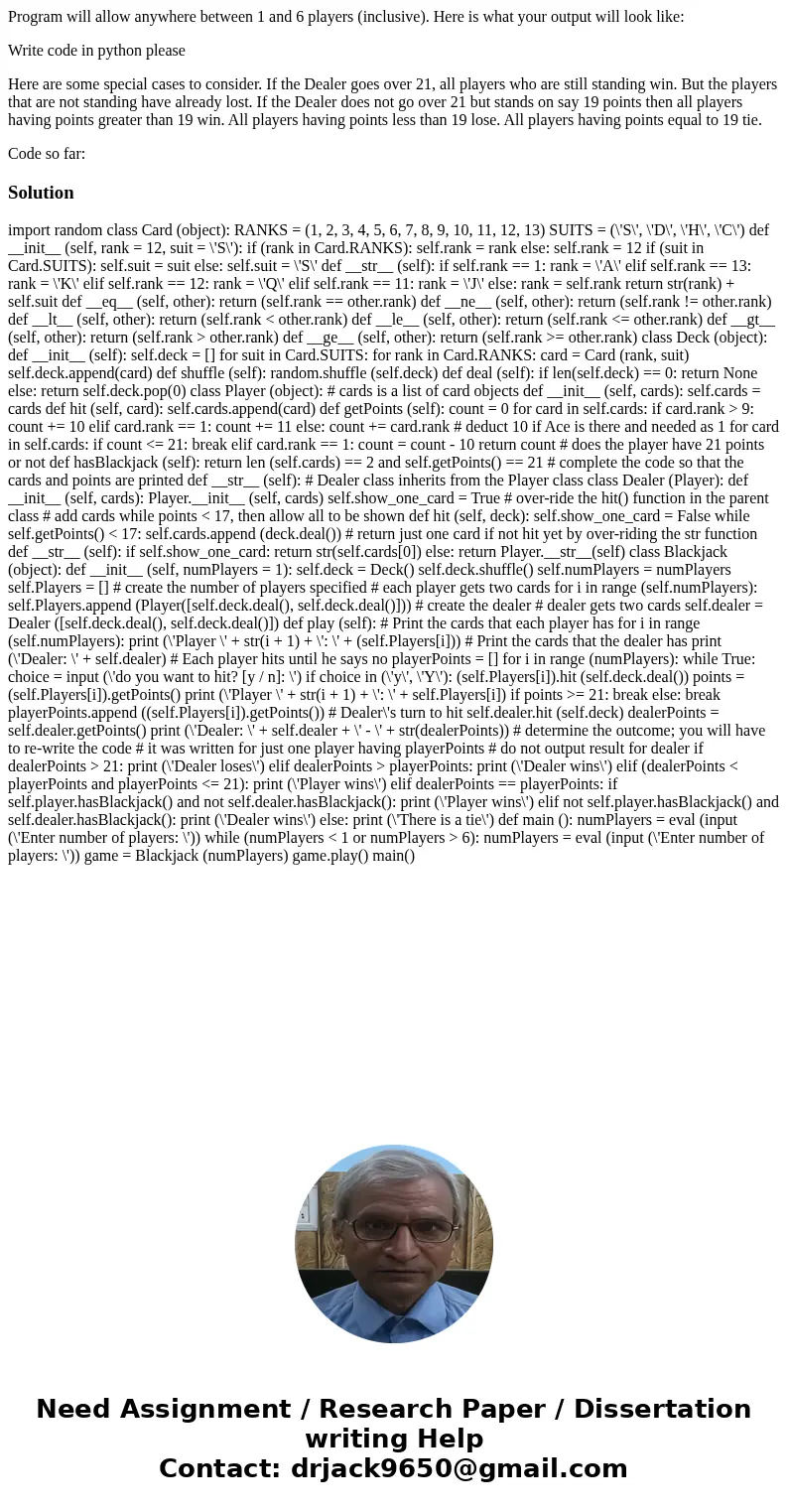 Program will allow anywhere between 1 and 6 players (inclusive). Here is what your output will look like: Write code in python please Here are some special case