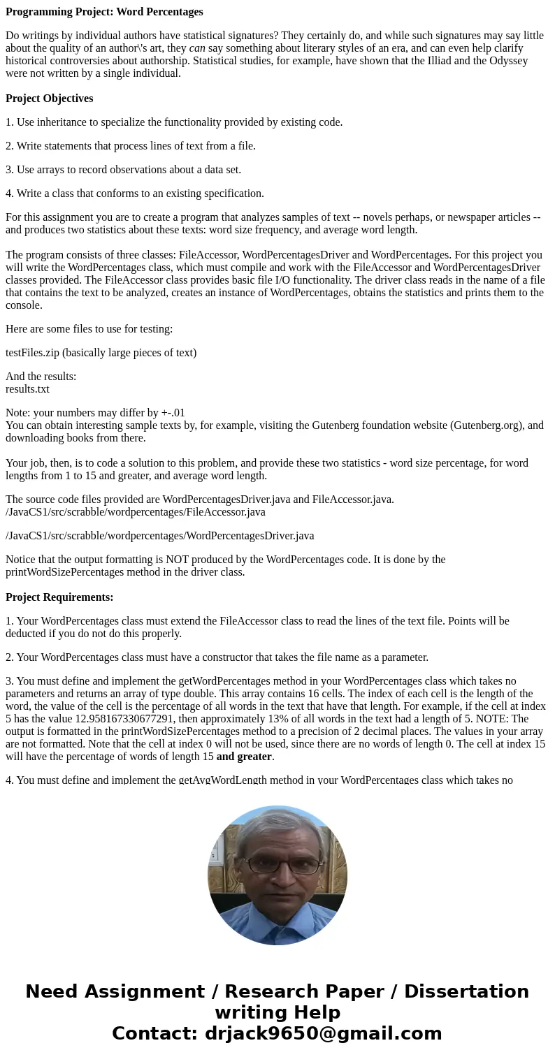 Programming Project: Word Percentages Do writings by individual authors have statistical signatures? They certainly do, and while such signatures may say little