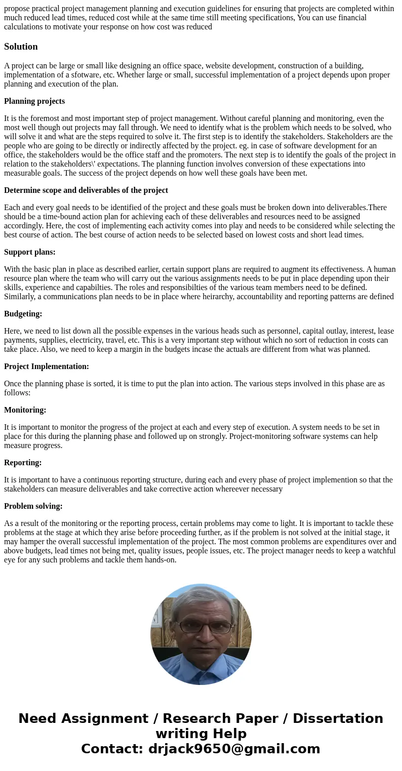 propose practical project management planning and execution guidelines for ensuring that projects are completed within much reduced lead times, reduced cost whi propose practical project management planning and execution guidelines for ensuring that projects are completed within much reduced lead times, reduced cost whi