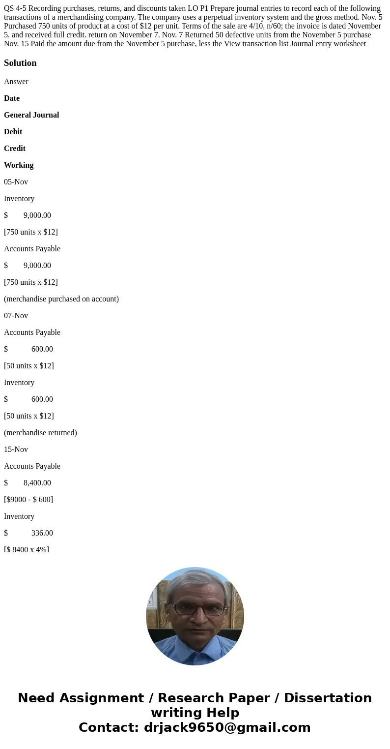  QS 4-5 Recording purchases, returns, and discounts taken LO P1 Prepare journal entries to record each of the following transactions of a merchandising company.
