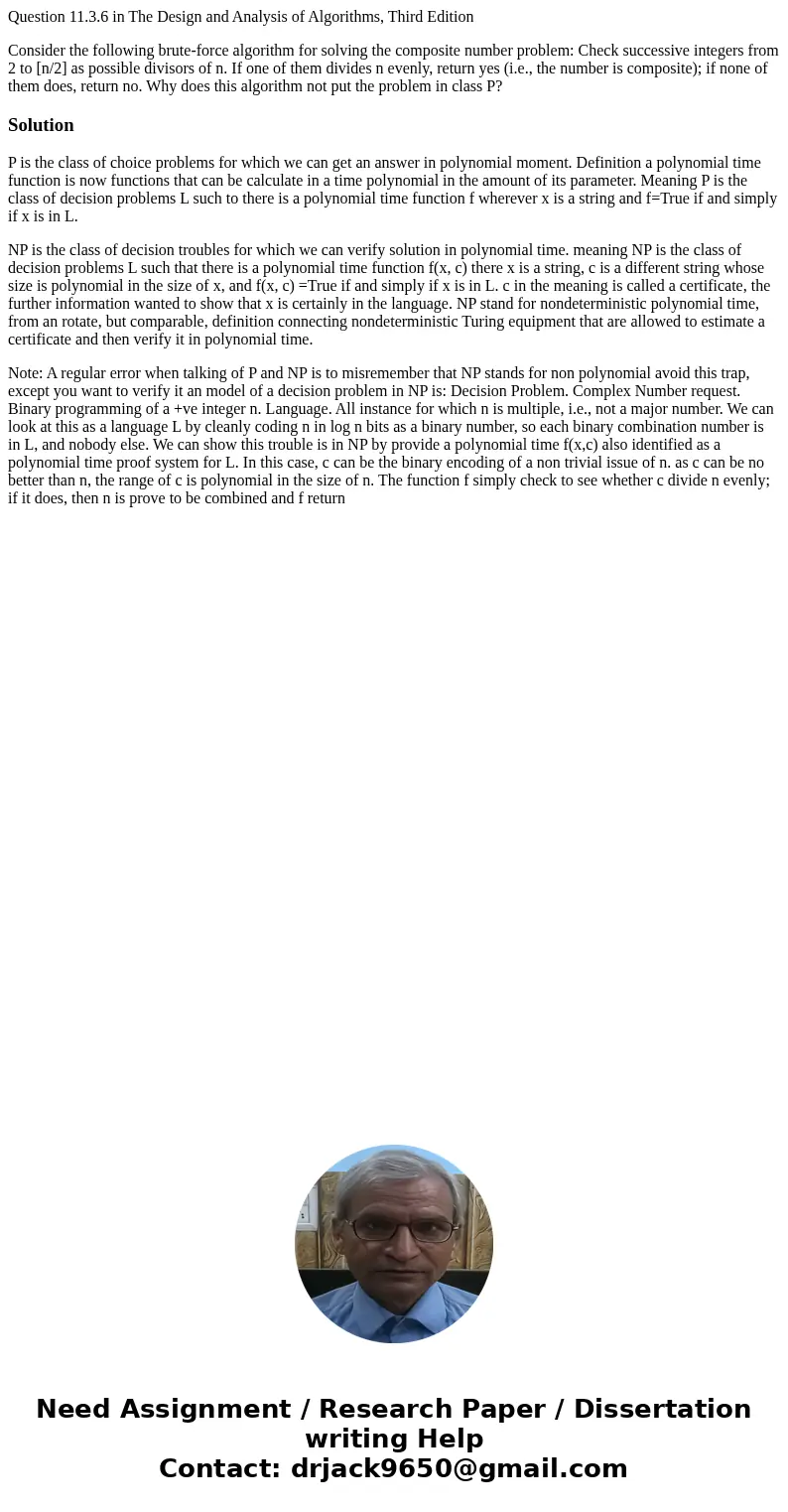Question 11.3.6 in The Design and Analysis of Algorithms, Third Edition Consider the following brute-force algorithm for solving the composite number problem: C Question 11.3.6 in The Design and Analysis of Algorithms, Third Edition Consider the following brute-force algorithm for solving the composite number problem: C