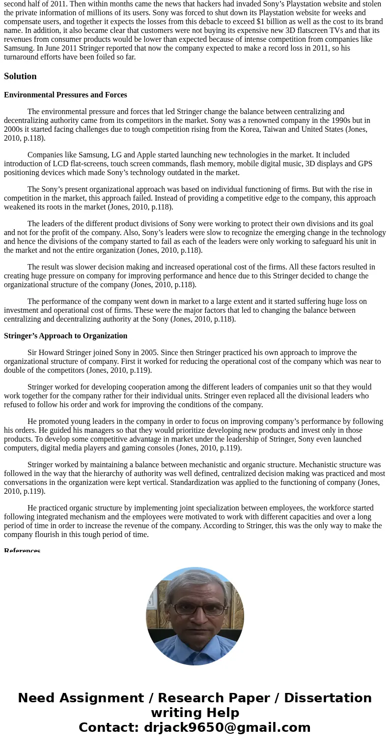 Read and reflect on the case study about Sony on page 119 of the course textbook. Consider the CEO\'s reorganization. What environment constructs were involved?