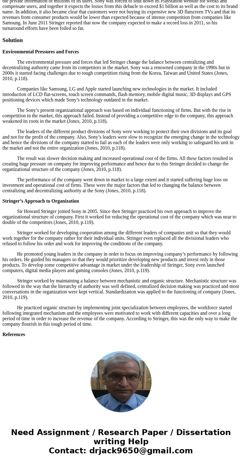 Read and reflect on the case study about Sony on page 119 of the course textbook. Consider the CEO\'s reorganization. What environment constructs were involved?