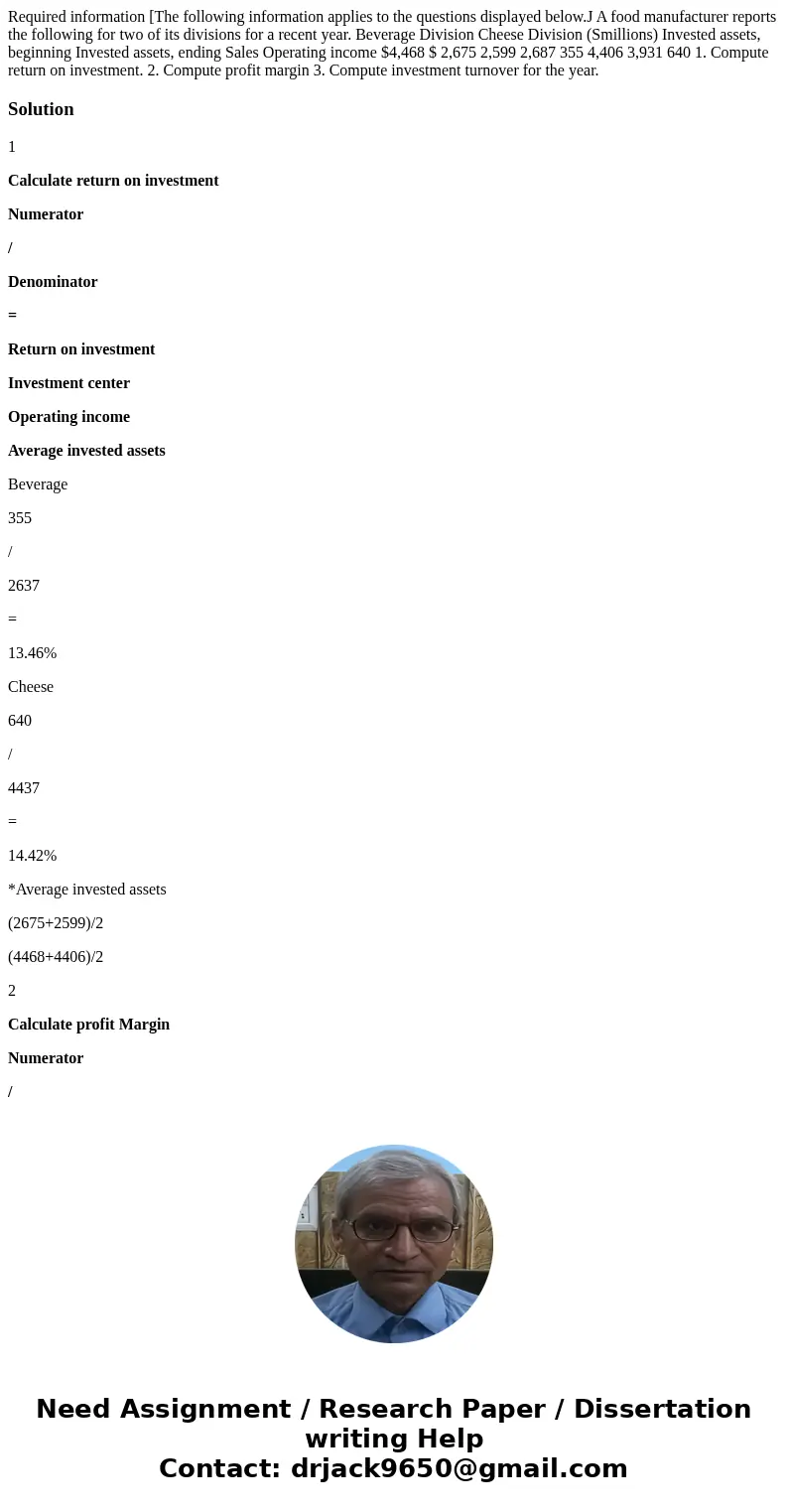 Required information [The following information applies to the questions displayed below.J A food manufacturer reports the following for two of its divisions f