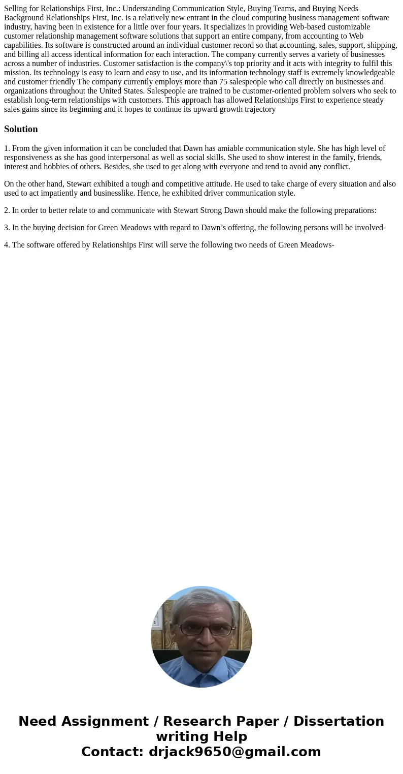  Selling for Relationships First, Inc.: Understanding Communication Style, Buying Teams, and Buying Needs Background Relationships First, Inc. is a relatively n
