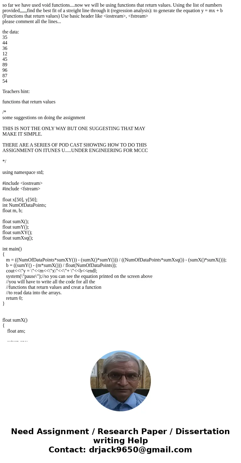 so far we have used void functions....now we will be using functions that return values. Using the list of numbers provided,,,,,,find the best fit of a streight