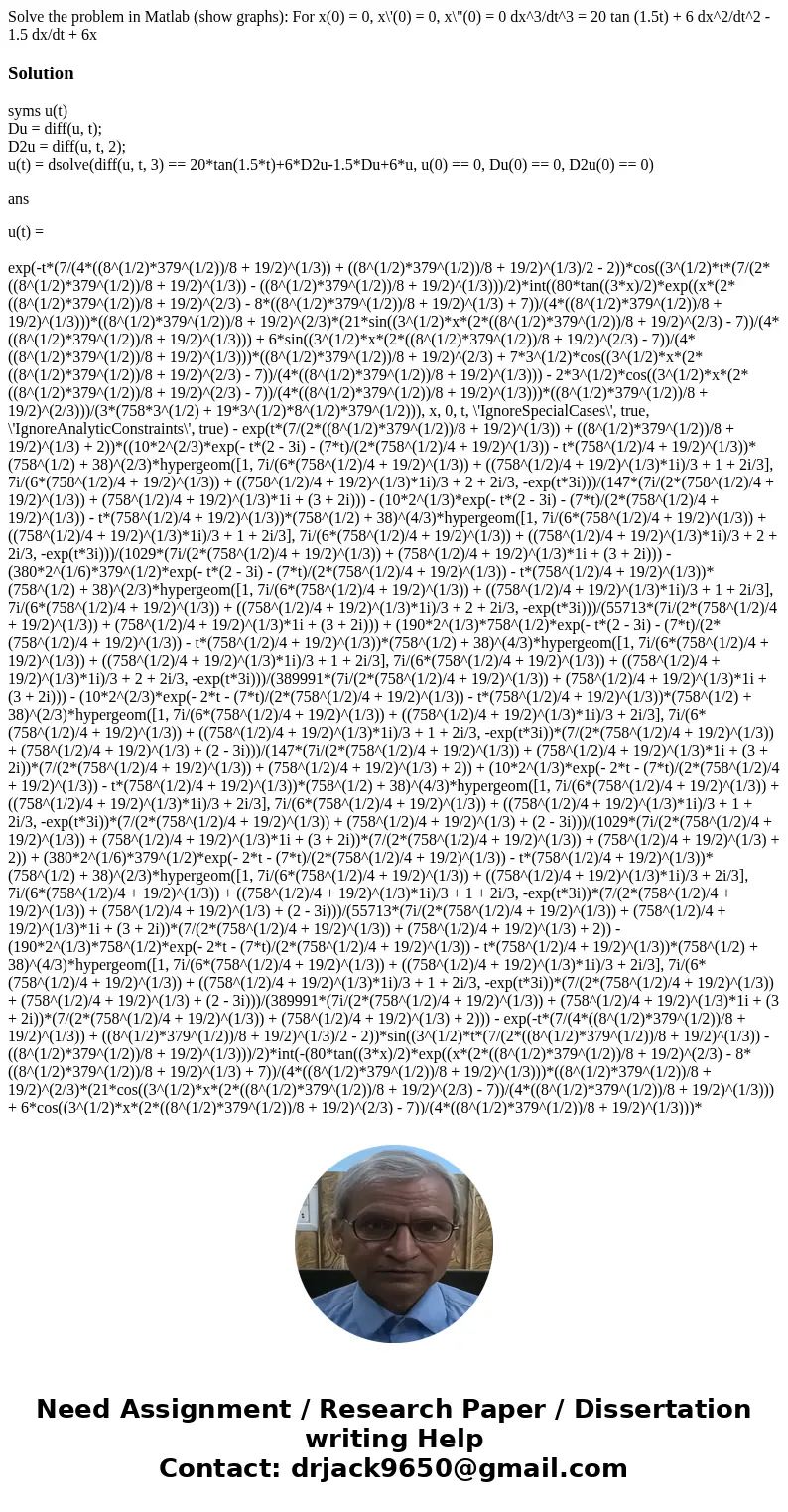 Solve the problem in Matlab (show graphs): For x(0) = 0, x\'(0) = 0, x\