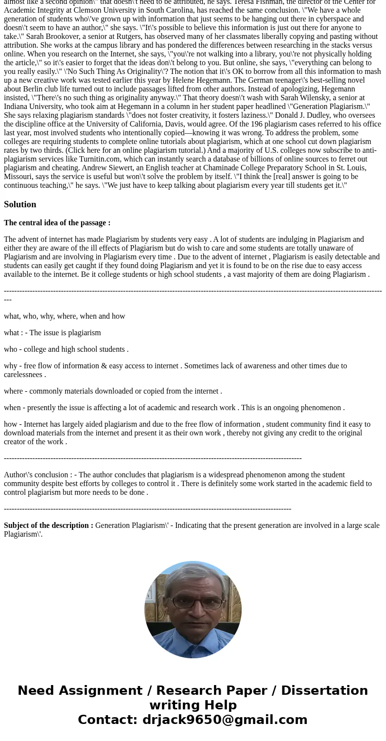 Summarize this article below in 200 words by following these steps: - the central idea of the passage - what, who, why, where, when and how - the author\'s conc