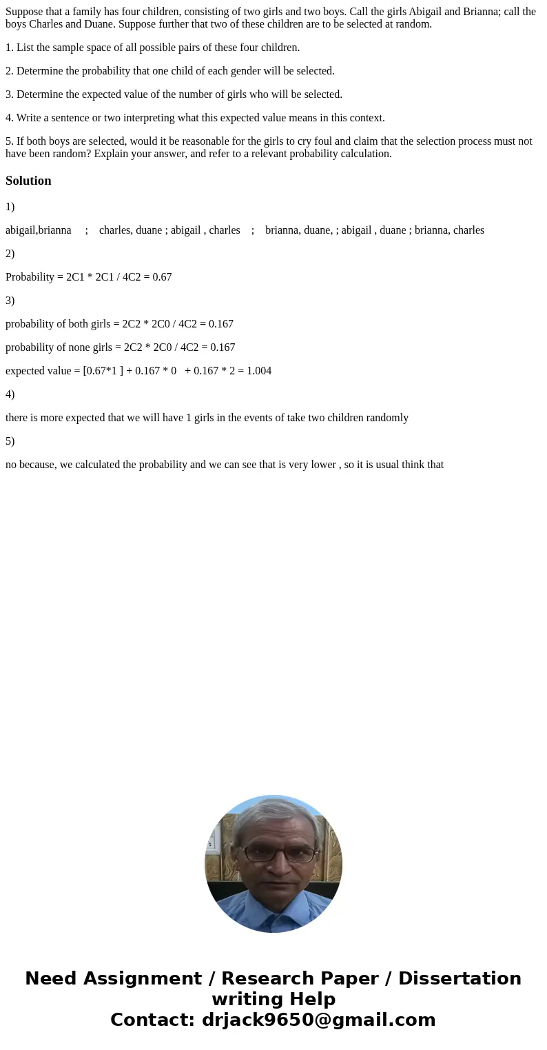 Suppose that a family has four children, consisting of two girls and two boys. Call the girls Abigail and Brianna; call the boys Charles and Duane. Suppose furt