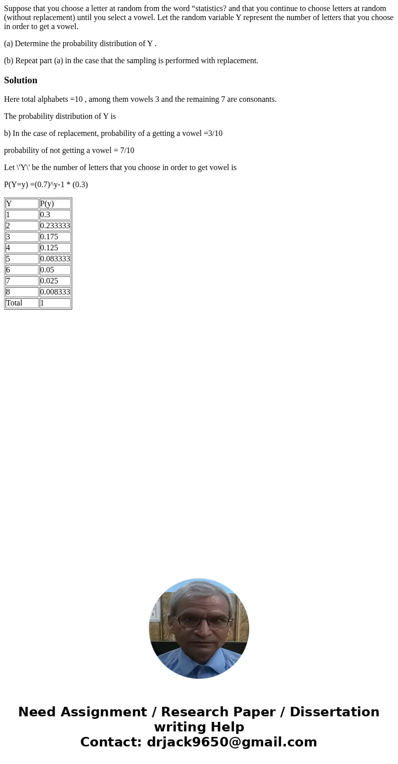 Suppose that you choose a letter at random from the word “statistics? and that you continue to choose letters at random (without replacement) until you select a Suppose that you choose a letter at random from the word “statistics? and that you continue to choose letters at random (without replacement) until you select a
