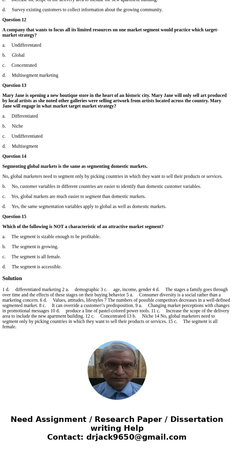 Target marketing may also be considered as ________. a. wide blasts of media messages b. shotgun marketing c. undifferentiated marketing d. differentiated marke