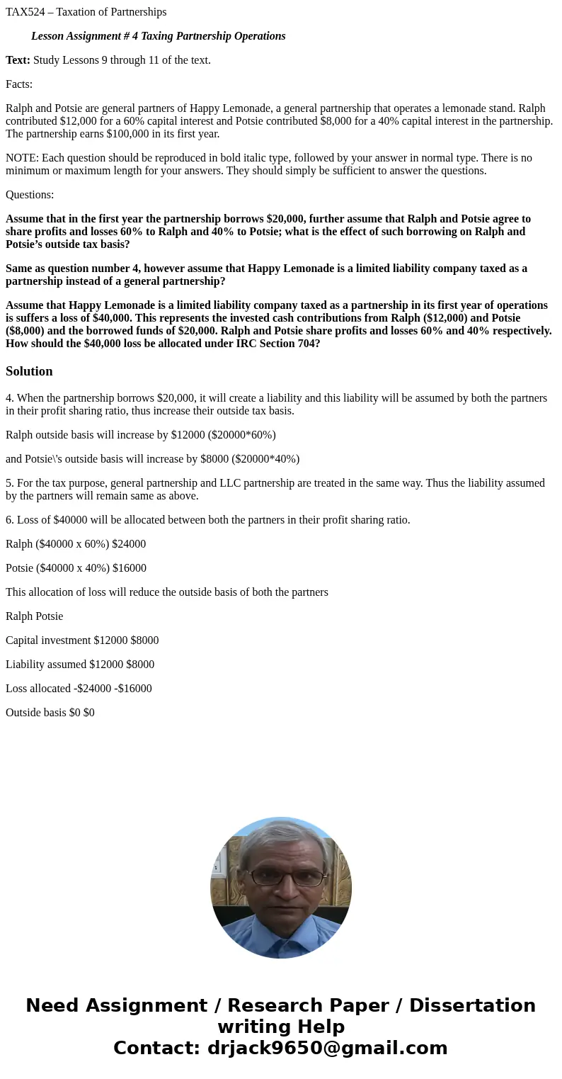 TAX524 – Taxation of Partnerships Lesson Assignment # 4 Taxing Partnership Operations Text: Study Lessons 9 through 11 of the text. Facts: Ralph and Potsie are 