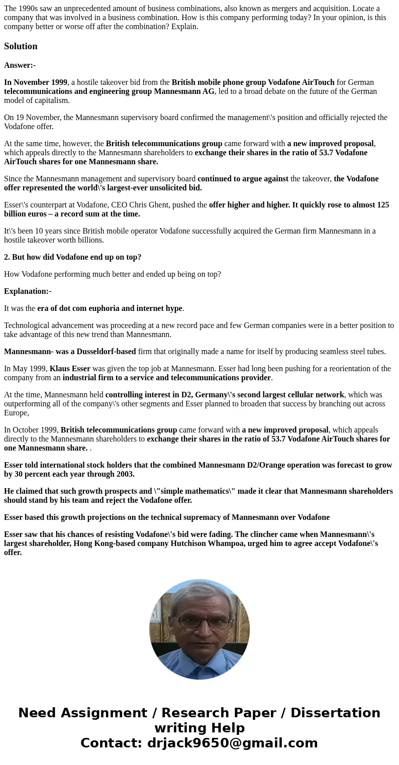 The 1990s saw an unprecedented amount of business combinations, also known as mergers and acquisition. Locate a company that was involved in a business combinat