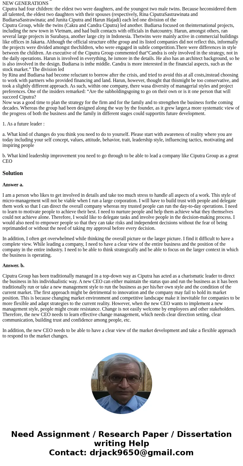 THE CIPUTRA GROUP: SHAPING THE CITY IN ASIA “If you have the will, and the spirit, and you have confidence, you follow up with forecast, all will happen.” Mr. C