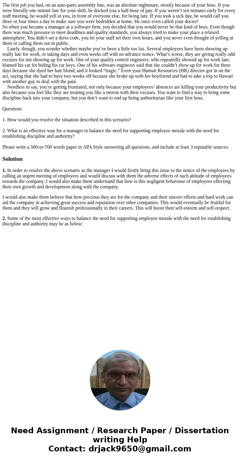 The first job you had, on an auto-parts assembly line, was an absolute nightmare, mostly because of your boss. If you were literally one minute late for your sh The first job you had, on an auto-parts assembly line, was an absolute nightmare, mostly because of your boss. If you were literally one minute late for your sh