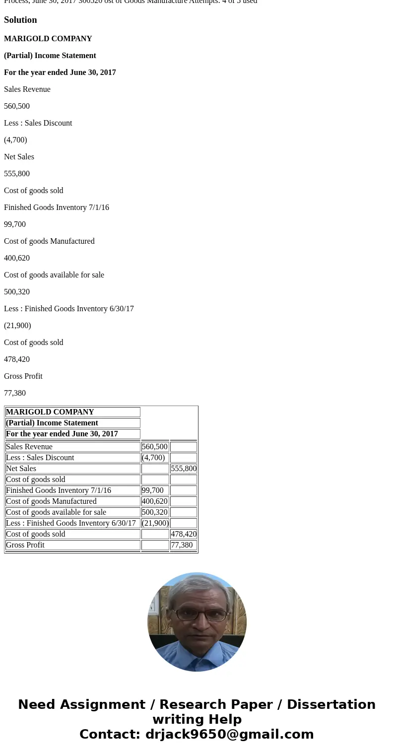The following data were taken from the records of Marigold Company for the fiscal year ended June 30, 2017. Raw Material Inventory 7/1/16 $58,100 Factory Insura