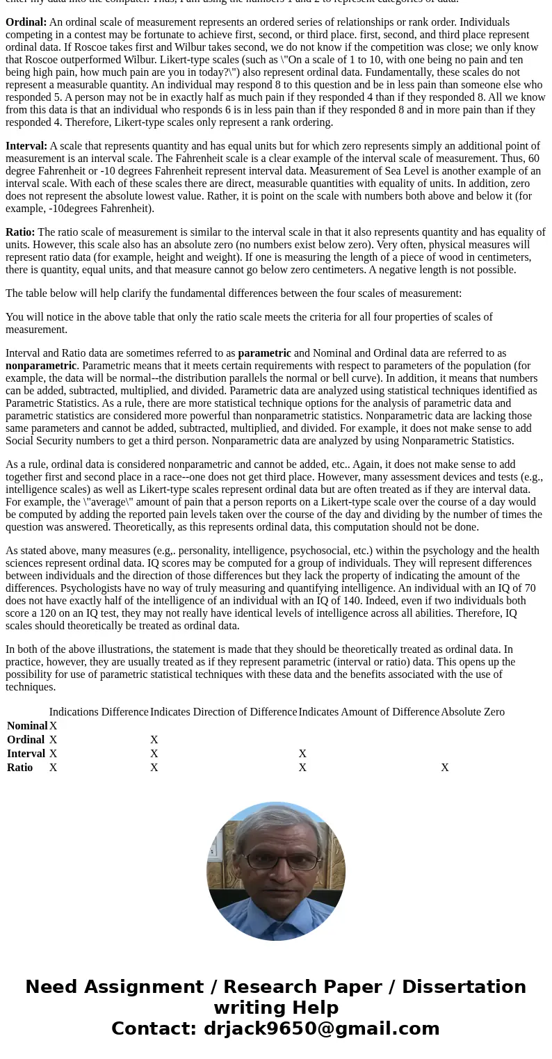 the four scalesSolutionThe question is not complete. However, I assume, you are asking the four scales of measurement. They are: What is Measurement ? Normally  the four scalesSolutionThe question is not complete. However, I assume, you are asking the four scales of measurement. They are: What is Measurement ? Normally