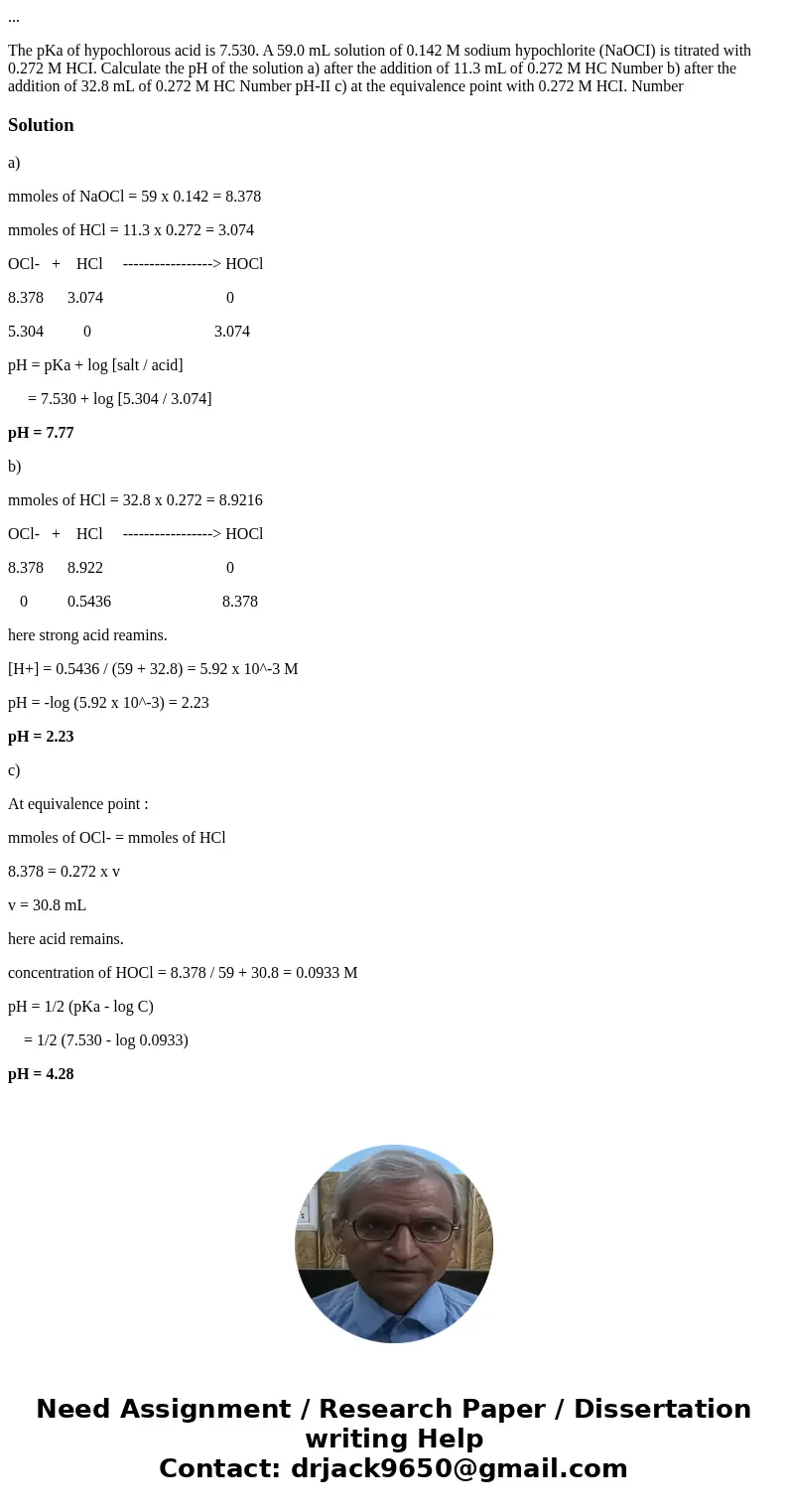 ... The pKa of hypochlorous acid is 7.530. A 59.0 mL solution of 0.142 M sodium hypochlorite (NaOCI) is titrated with 0.272 M HCI. Calculate the pH of the solut